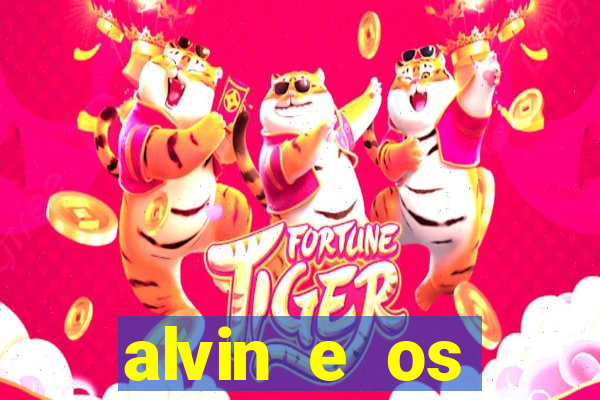 alvin e os esquilos 3 filme completo dublado